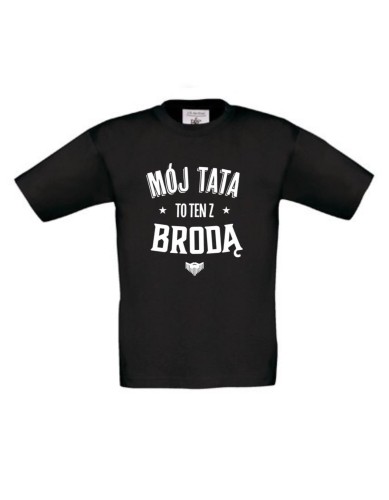 Koszulka dziecięca  Mój Tata to ten z Brodą .jpg