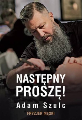 Adam Szulc "Nastepny prosze"